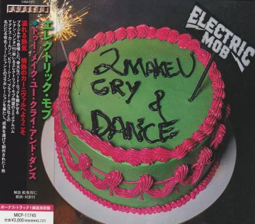 Electric Mob - 2 Make U Cry & Dance [Japanese Edition] (2023)