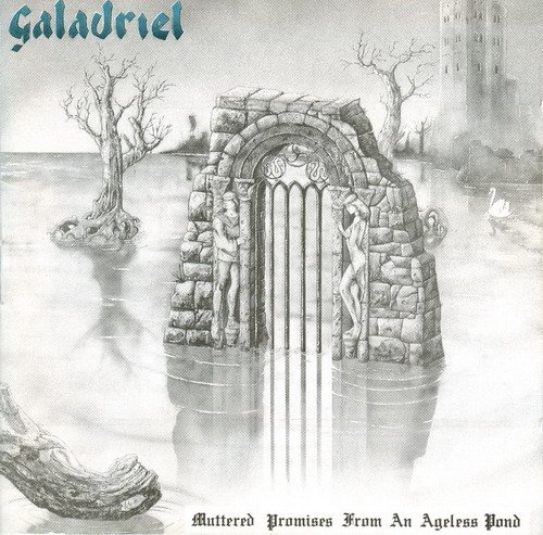 Galadriel - Muttered Promises From An Ageless Pond (1988)