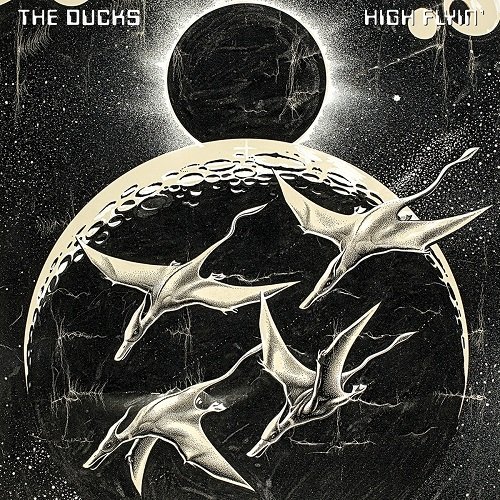 The Ducks - High Flyin' [WEB] (2023)