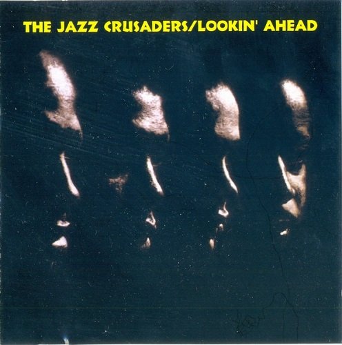 The Jazz Crusaders - Lookin' Ahead (1962) [Reissue 2014]
