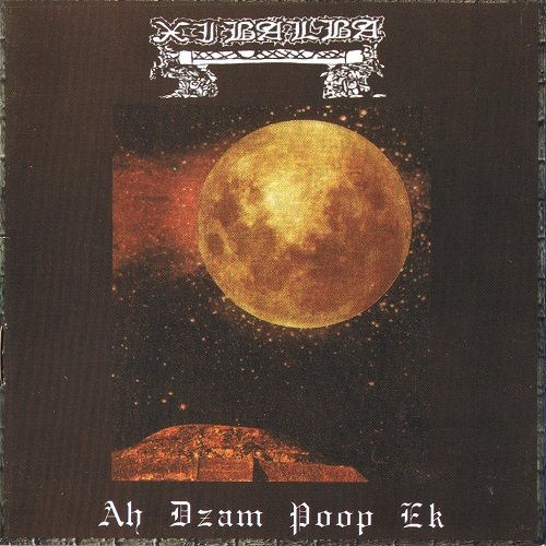 Xibalba (Mex) - Ah Dzam Poop Ek (1994, Reissue 2005)