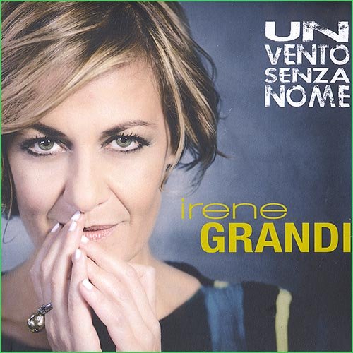 Irene Grandi - Un Vento Senza Nome (2015)