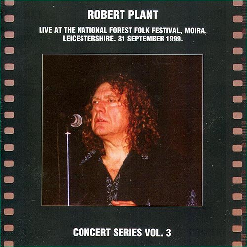 Robert Plant - Live At The National Forest Folk Festival (bootleg) (1999)