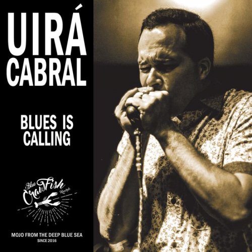Uira Cabral - Blues Is Calling (2017)