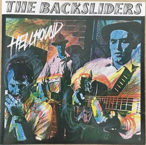 The Backsliders - Hellhound (1991)