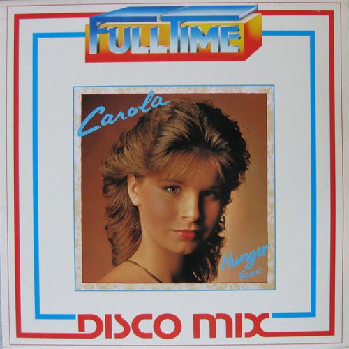Carola - Hunger (Remix) (Vinyl, 12'') 1984