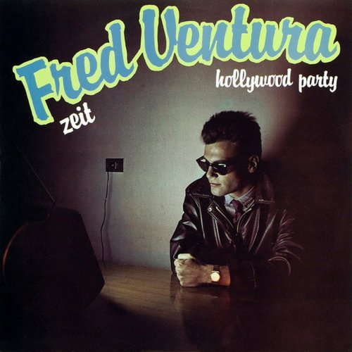 Fred Ventura - Zeit / Hollywood Party (Vinyl, 12'') 1984