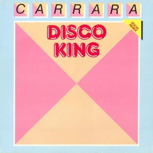 Carrara - Disco King (Vocal Remix) (Vinyl, 12'') 1984