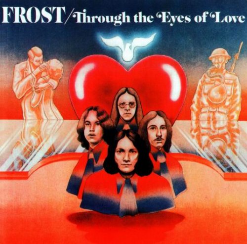 The Frost – Through The Eyes Of Love (1970)