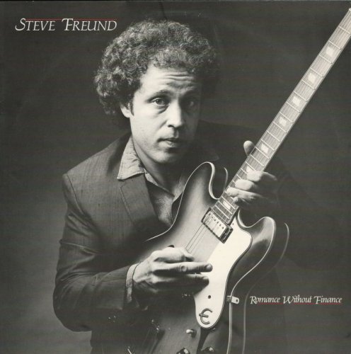 Steve Freund - Romance Without Finance  [Vinyl-Rip] (1986)