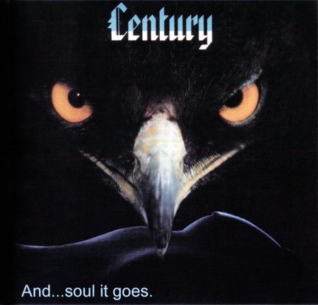 Century - And Soul It Goes (1986)