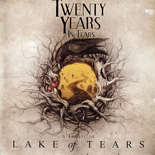 VA - Twenty Years In Tears - A Tribute To Lake Of Tears (2CD) 2012