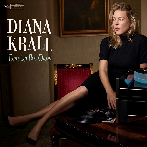 Diana Krall - Turn Up The Quiet 2017
