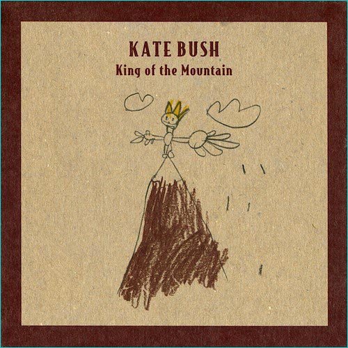 Kate Bush - King Of The Mountain (single) (2005)