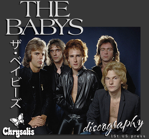THE BABYS «Discography» (5 × CD • Chrysalis Records • 1976-1980)