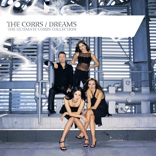 The Corrs - Dreams (The Ultimate Corrs Collection) 2006