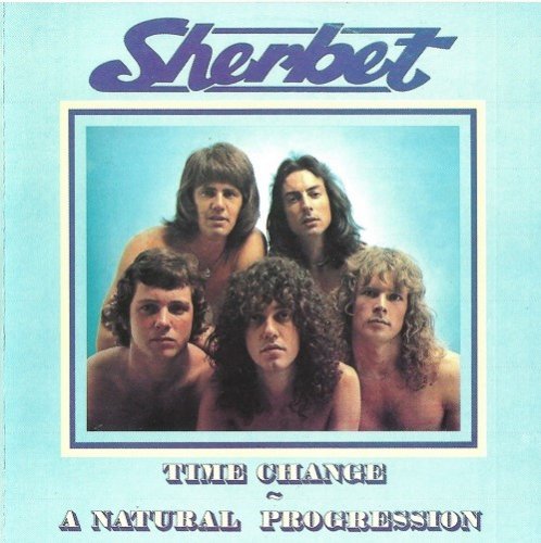 Sherbet - Time Change: A Natural Progression (1972) [Reissue 1998]