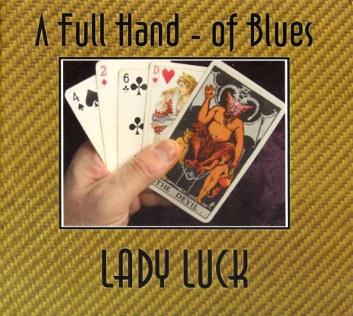 A Full Hand - Of Blues - Lady Luck (2013)
