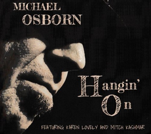Michael Osborn - Hangin' On (2018)