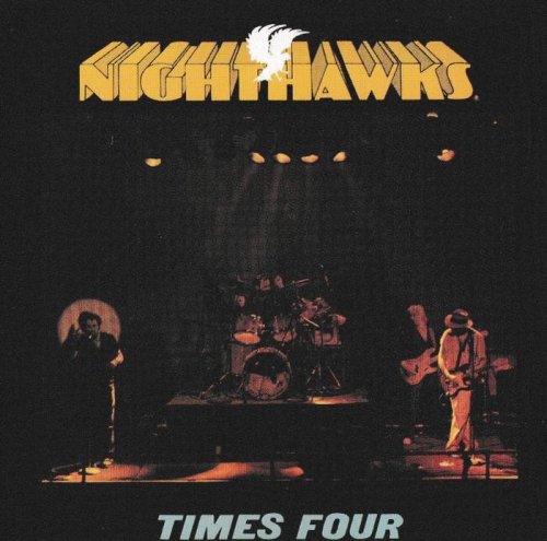 The Nighthawks - Times Four (1997)