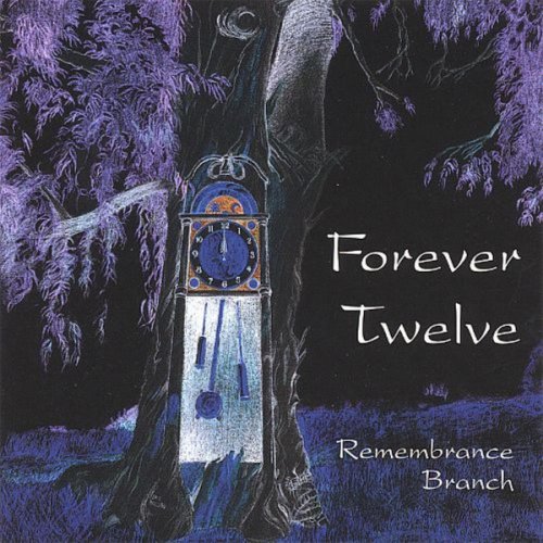 Forever Twelve - Remembrance Branch (2002)