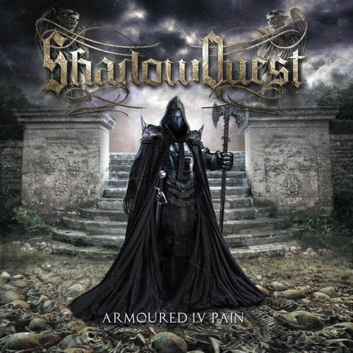 ShadowQuest - Armoured IV Pain (2015)