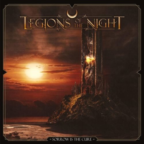 Legions Of The Night - Sorrow Is The Cure (2021)
