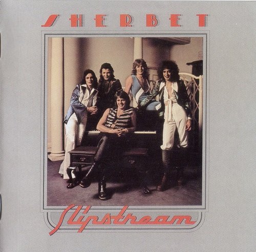 Sherbet - Slipstream (1974) [Reissue 1999]