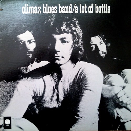 Climax Blues Band - A Lot Of Bottle (1970) [Reissue 1976] [Vinyl Rip 24/192]