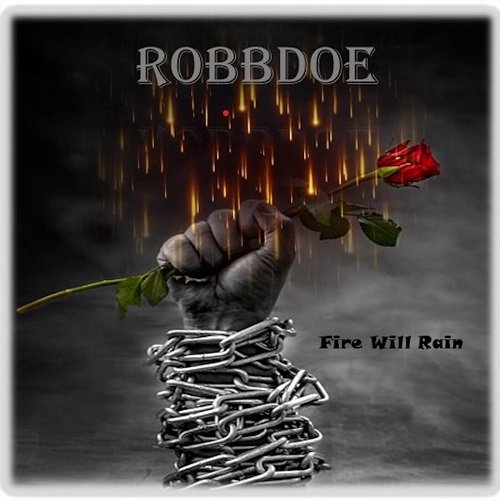 Robbdoe - Fire Will Rain [WEB] (2023)