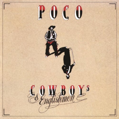 Poco - Cowboys & Englishmen (1982)
