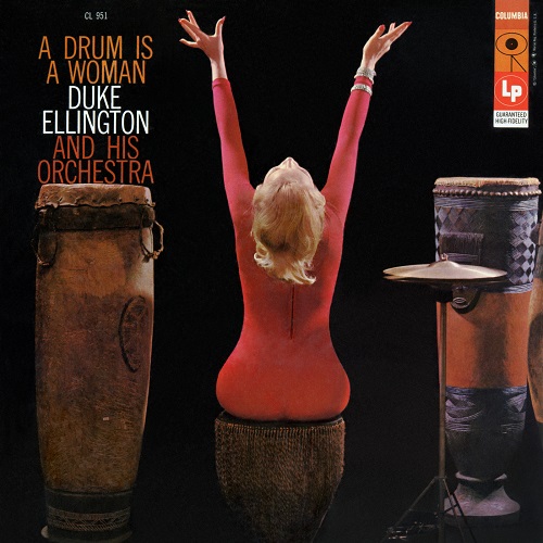 Duke Ellington & His Orchestra - A Drum Is a Woman (2023) 1956
