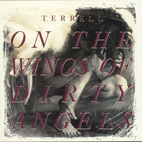 Terrell - On The Wings Of Dirty Angels (1990)
