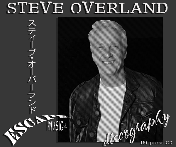 STEVE OVERLAND «Discography» (14 × CD • T.O.M. ⁄ Escape ⁄ Avalon • 1998-2020)