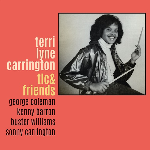 Terri Lyne Carrington - TLC & Friends (2022) 1981