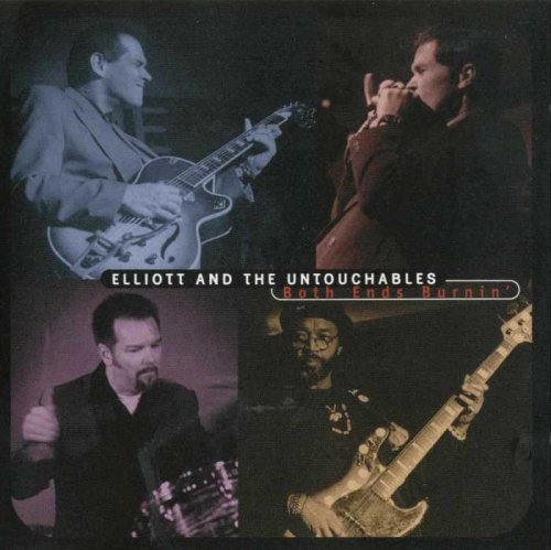 Elliott and the Untouchables - Both Ends Burning (2000)