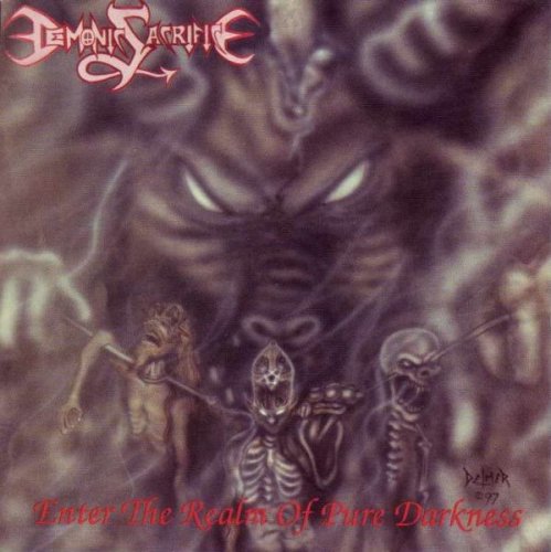 Demonic Sacrifice - Enter The Realm Of Pure Darkness (1997)