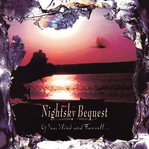 Nightsky Bequest - Of Sea, Wind and Farewell... (Compilation) 2007
