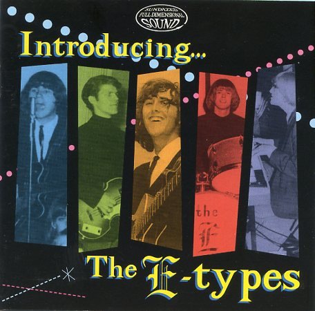 E-Types - Introducing... The E-Types (1965)