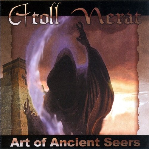Atoll Nerat - Art of Ancient Seers (2001)