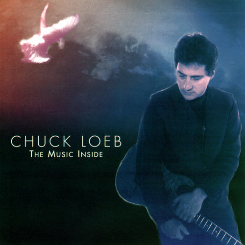 Chuck Loeb - The Music Inside 1996