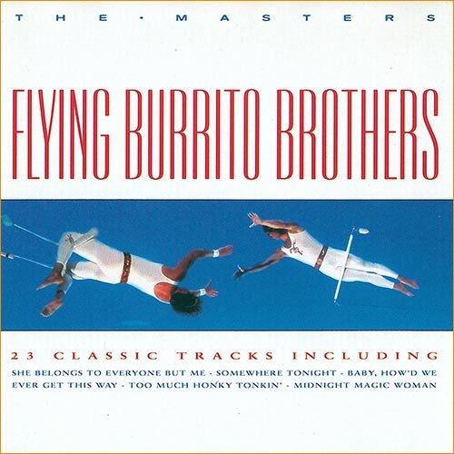The Flying Burrito Brothers - The Masters [Compilation] (1998)