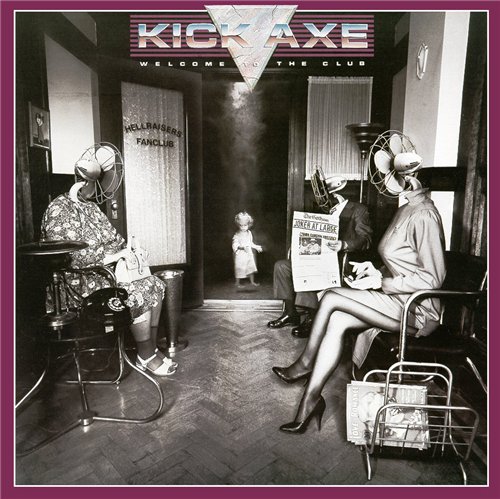 Kick Axe - Welcome To The Club 1985