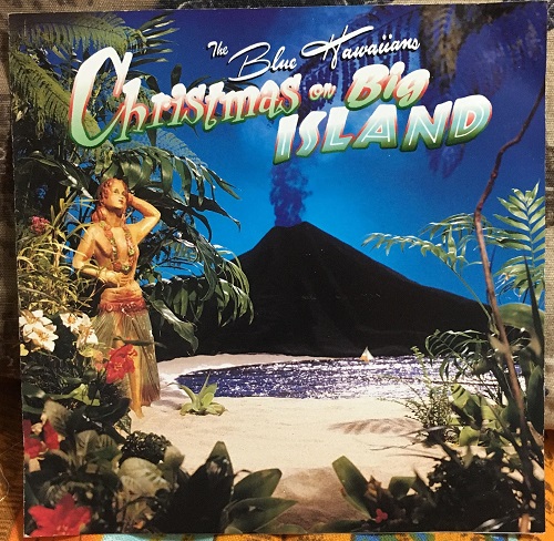 The Blue Hawaiians - Christmas on Big Island 1995