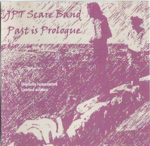 JPT Scare Band - Past Is Prologue (2001)