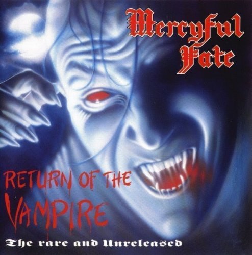 Mercyful Fate - Return of the Vampire - The Rare and Unreleased (1992)