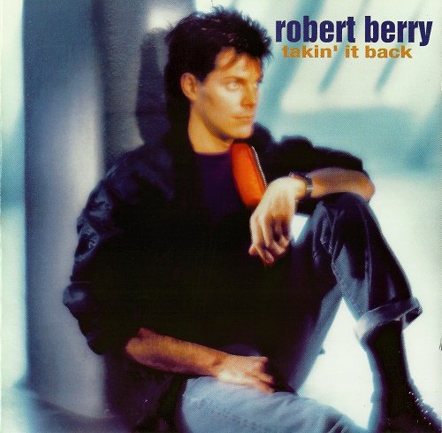 Robert Berry - Takin' It Back (1995)