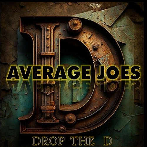 Average Joes - Drop The D [WEB] (2023)