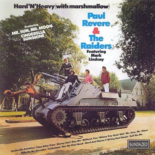 Paul Revere & The Raiders featuring Mark Lindsay – Hard 'n' Heavy [With Marshmallow] (1969)