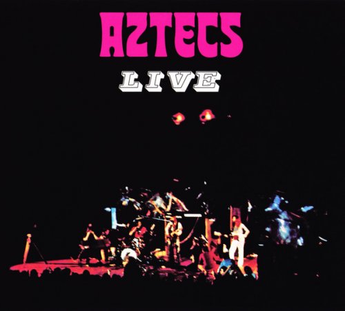 Billy Thorpe And The Aztecs - Aztecs Live (1971)